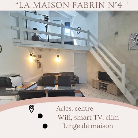"La Maison Fabrin" Appart N4 Arles Centre Buitenkant foto